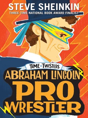 cover image of Abraham Lincoln, Pro Wrestler